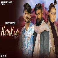 Hathkadi Raj Mawar ft Ginni Kapoor X Ombir New Haryanvi Dj Song 2022 By Raj Mawar, Manisha Sharma Poster